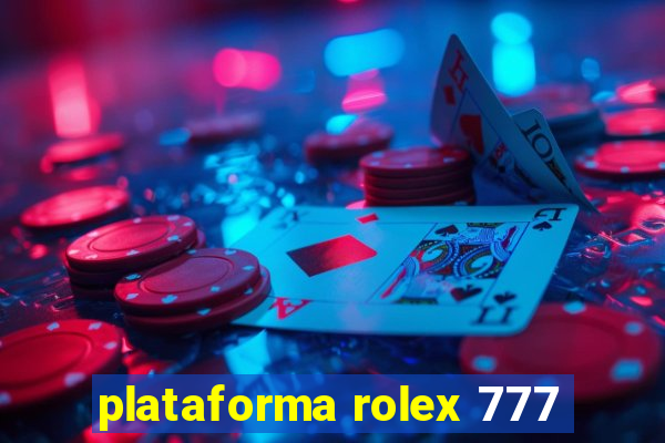 plataforma rolex 777